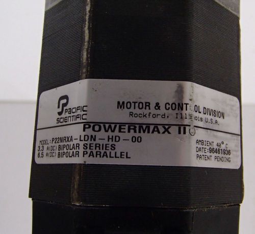 POWERMAX II P22NRXA-LDN-HD-00 STEPPING  MOTOR USED Pacific Scientific