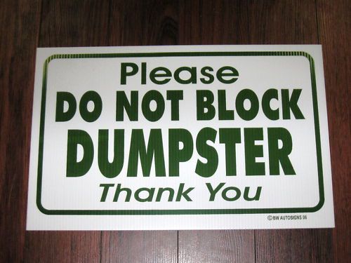 General business sign: please do not block dumpster for sale