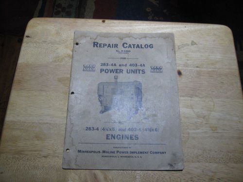 Minneapolis Moline 283-4and 403-4 Power Units Repair Catalog R-1050