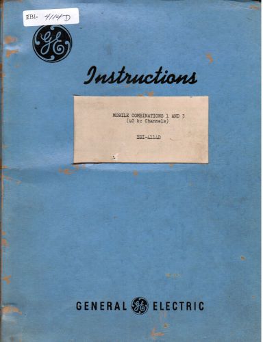 GE Manual #EBI- 4114D Mobile combinations 1 and 3 40 kc channels