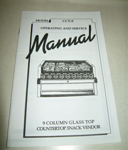 MODEL CCT-9 OPERATING GUIDE MANUAL for 9 COLUMN GLASS COUNTERTOP SNACK VENDOR