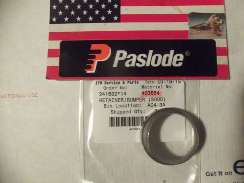 &#034;Genuine&#034; Paslode Part # 403854  RETAINER/BUMPER (3000)