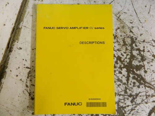 Fanuc Servo Amplifier ai (alpha) Series Descriptions Manual, B-65282EN/03, Used