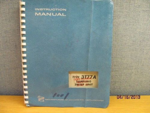 TEKTRONIX Manual 3T77A Sampling Sweep Unit Operations &amp; Service Man. w/schem.