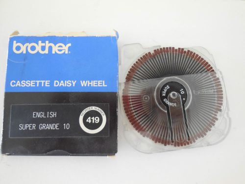 BROTHER 419 CASSETTE DAISY WHEEL ENGLISH SUPER GRANDE 10