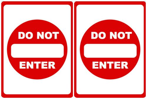 Do Not Enter Business Sign Warning Commercial Traffic Saftey - Set of 2 Signs