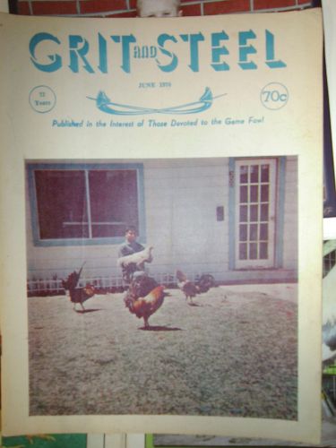 GRIT AND STEEL Gamecock Cockfighting Magazine - Out Of Print - RARE! June 1970