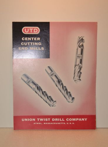 UNION TWIST DRILL CENTER CUTTING END MILLS CATALOG (1958) (JRW #030)