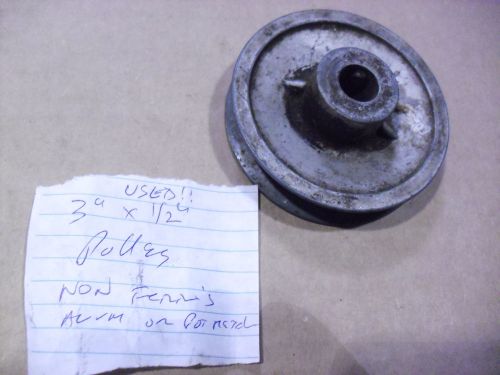 3&#034; x 5/8&#034; Wide Pulley With 1/2&#034; Arbor Hole Manufacturer Unknown