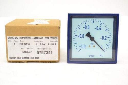 WIKA 214.96X96 K11,6 0204 VACUUM PRESSURE GAUGE -1-0BAR 1/4IN NPT BRASS B241454