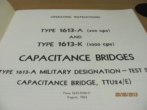 GENERAL RADIO MODEL 1613-A,-K: Capacitance Bridges - Operating Instruct w/schems