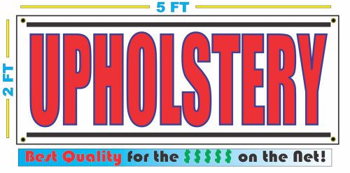 UPHOLSTERY Banner Sign NEW Larger Size Best Price for The $$$