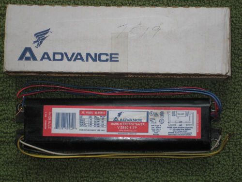 Advance Mark III Energy Saver Ballast V-2S40-1-TP 277v 60Hz 40W **NEW**