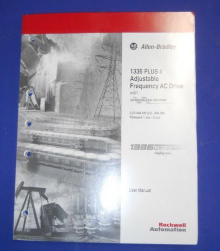 ALLEN BRADLEY 1336 PLUS Adjustable Frequency AC Drive User Manual, NEW