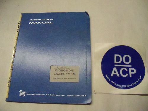 TEKTRONIX OSCILLOSCOPE CAMERA SYSTEM C40 &amp; ACCESSORIES INSTRUCTION MANUAL