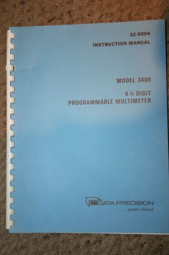 Data Precision 3400 4- 1/2  Digit Programmable Multimeter Manual WITH SCHEMATICS