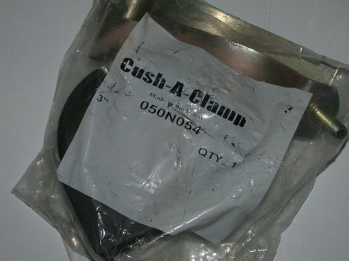 BRAND NEW CUSH-A-CLAMP 3&#034; 050N054