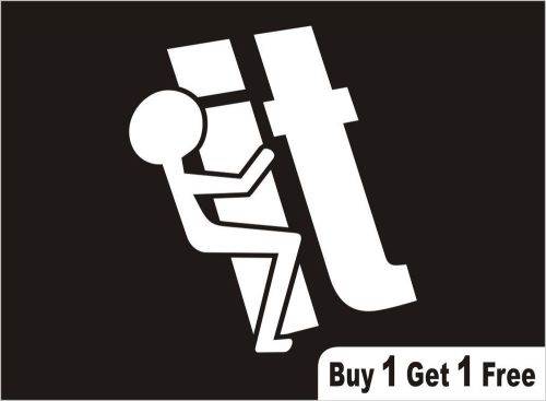 F......k-It Car Vinyl  Sticker Decal  Laptop Tablet Window FREE SHIPPING - 523 B