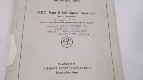 1962 A.R.C Type H-14A Signal Generator 108-132 Megacycles Instruction Manual