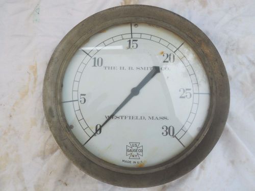 VINTAGE PRESSURE GAUGE, LARGE10&#034; DIA. HB.SMITH CO. WESTFIELD, MASS U.S.GAUGE CO.