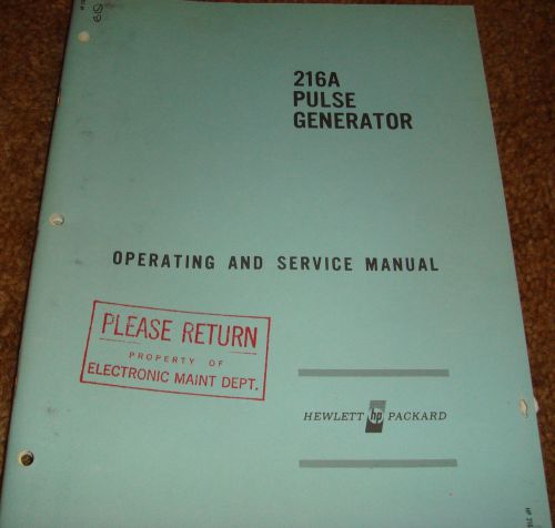 HP PULSE GENERATOR 216A OPERATING &amp; SERVICE MANUAL HEWLETT PACKARD