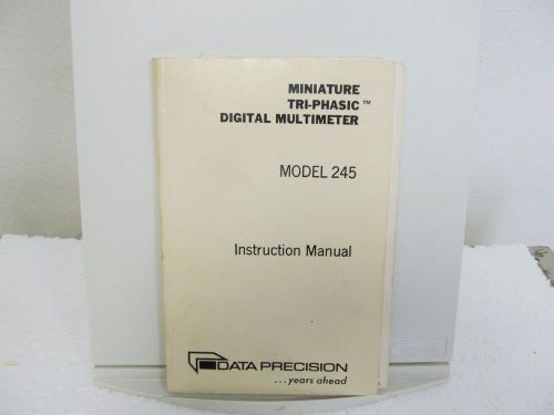 Data precision 245 miniature tri-phasic digital multimeter instruction manual for sale