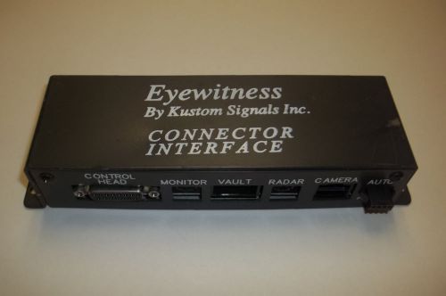 KUSTOM SIGNALS EYEWITNESS CONNECTOR INTERFACE 200-1762-00