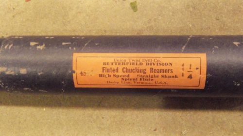 1 1/4 UNION TWIST DRILL / BUTTERFIELD  FLUTED CHUCKING REAMER NEW!