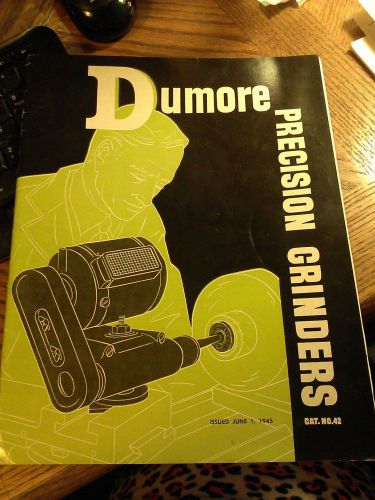 1945 DUNMORE PRECISION GRINDERS CATALOG W/ SALES SHEETS