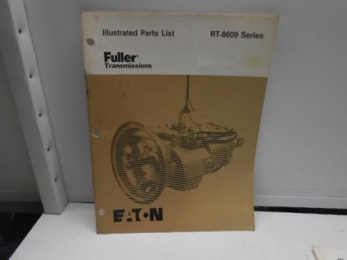 NOS EATON FULLER RT-8609 SERIES TRANSMISSION SERVICE MANUAL  -19L4