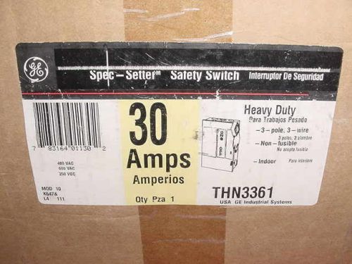 *NEW* GE THN3361 30 AMP 600V HEAVY DUTY SAFETY NEMA 1 DISCONNECT SWITCH