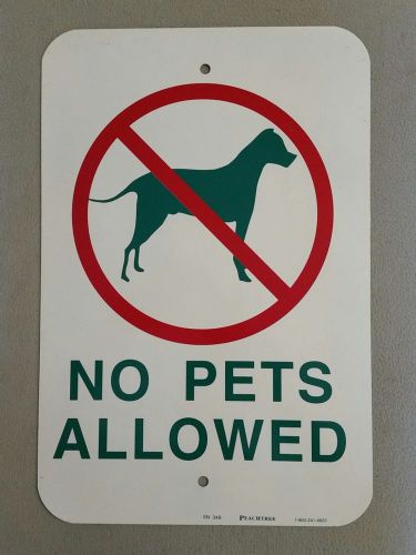 NO PETS ALLOWED by Peachtree Signs, heavy duty aluminum