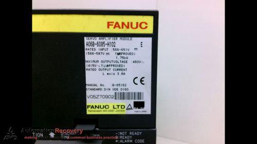 FANUC A06B-6085-H102 SINGLE AXIS SERVO AMPLIFIER, NEW