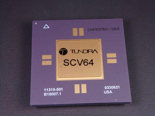 CA91C078A-33CG Tundra SCV64 High Performance VME64 Bus Bridge 33MHz 5V 2&#034; CPGA