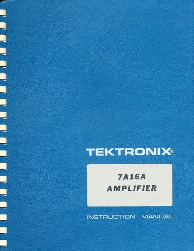 TEKTRONIX MANUAL 7A16A AMPLIFIER MANUAL