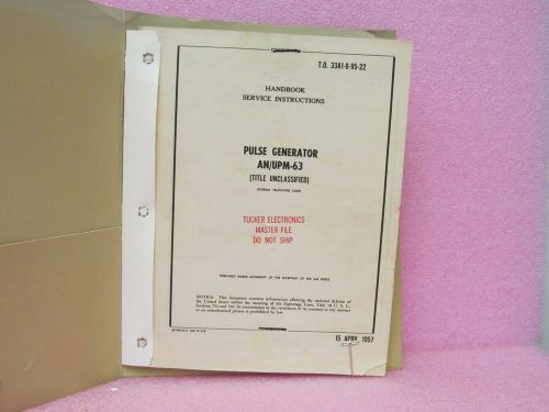 Military Manual AN/UPM-63 Pulse Generator Operating &amp; Service Manual w/Schem.