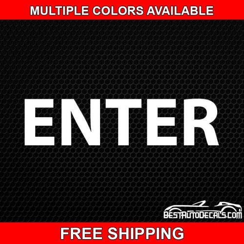 ENTER BUSINESS STORE SIGN OUTSIDE VINYL DECAL STICKER OFFICE DOOR SHOP WINDOW