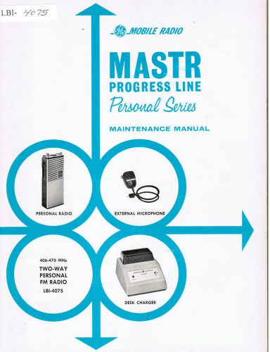 GE Manual #LBI- 4075 Progress Line Personal 406-470 MHz