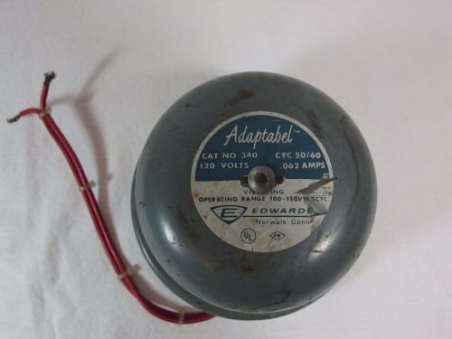 Vtg Edwards Adaptabel Model 340 120 VAC .062 Amps Signaling Alarm Bell