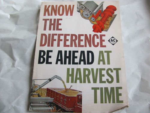 Allis Chalmers Brochure Know the Difference Be Ahead at Harvest..., C.60s, GC