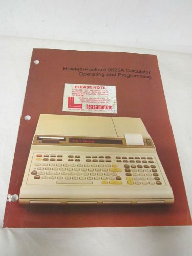 HEWLETT PACKARD 9825A CALCULATOR OPERATING AND PROGRAMMING