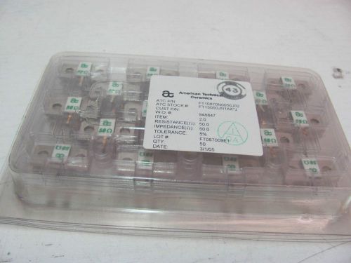 LOT OF 54 AMERICAN TECHNICAL CERAMICS FT10800N50J02 RF TERMINATION 50?