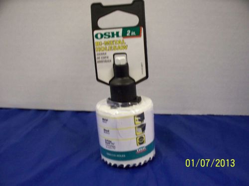 OSH 2&#034; BI-METAL HOLESAW WITH ARBOR