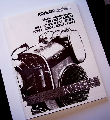 KOHLER ENGINE K SERIES 16 14 12 10 HP SERVICE REPAIR SHOP MANUAL OVERHAUL PRINT