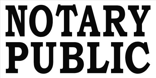 NOTARY PUBLIC 2x4&#039; Vinyl Banner, Sign