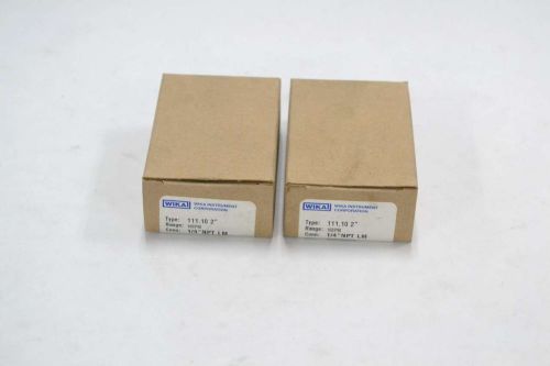 LOT 2 NEW WIKA 111.10 2 0-160PSI 1/4IN NPT LM PRESSURE GAUGE B353152