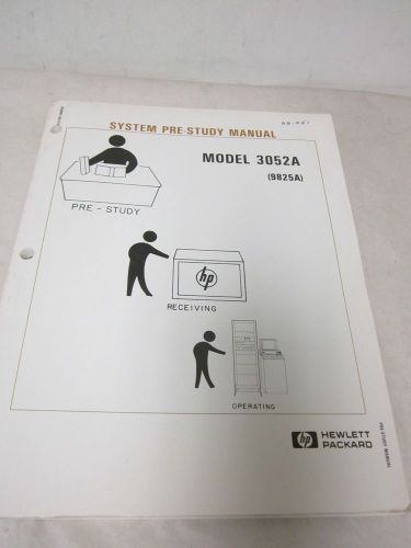 HEWLETT PACKARD MODEL 3052A 9825A SYSTEM PRE-STUDY MANUAL