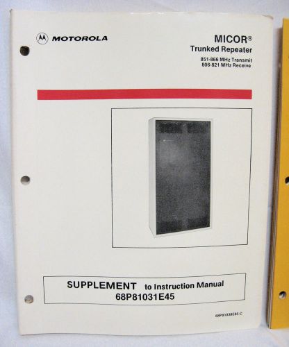 Motorola micor trunked repeater #68p81038e85-c supplement manual ham radio for sale