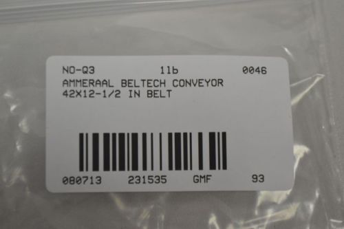 NEW AMMERAAL BELTECH CONVEYOR 42X12-1/2 IN BELT D231535