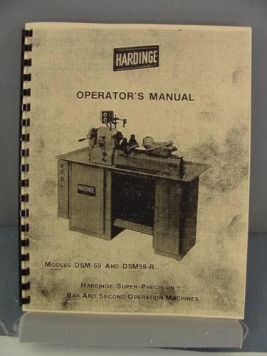 Hardinge DSM-59 &amp; DSM-59R Super Precision Bar Operator’s Manual